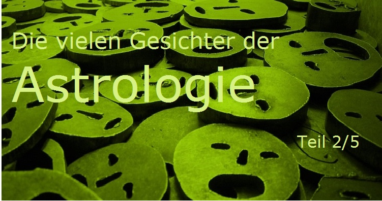 Gesichter der Astrologie, Teil 2/5